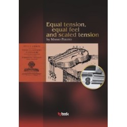 EQUAL TENSION, EQUAL FEEL AND SCALED TENSION