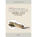 CULTURA MERCATO ECONOMIA